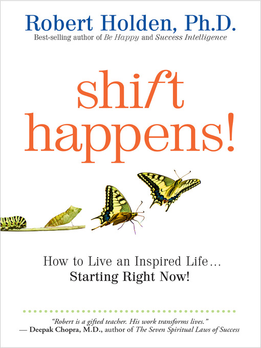 Title details for Shift Happens! by Robert Holden, Ph.D. - Available